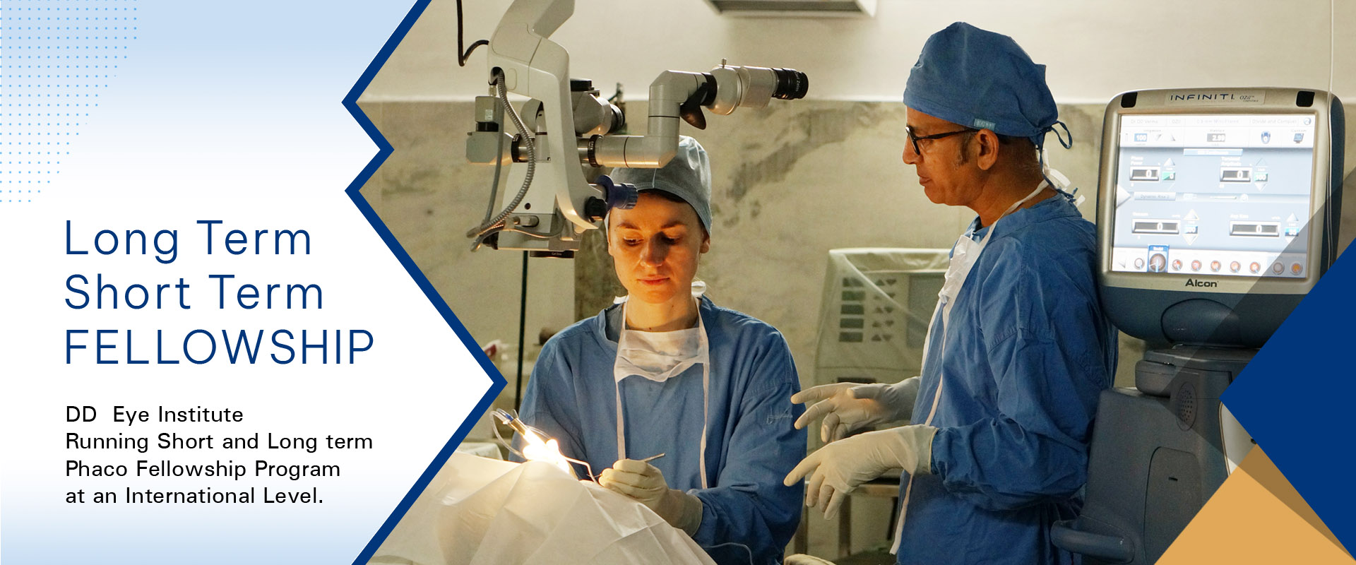 Long term fellowship in SICS and Phacoemulsification